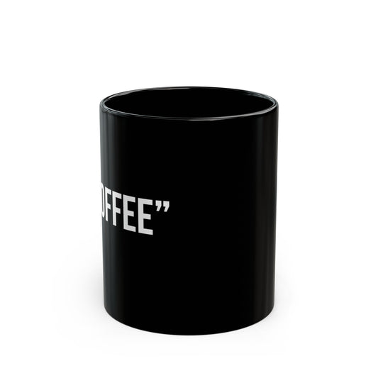 Black 11 oz ceramic mug with "Coffee" print