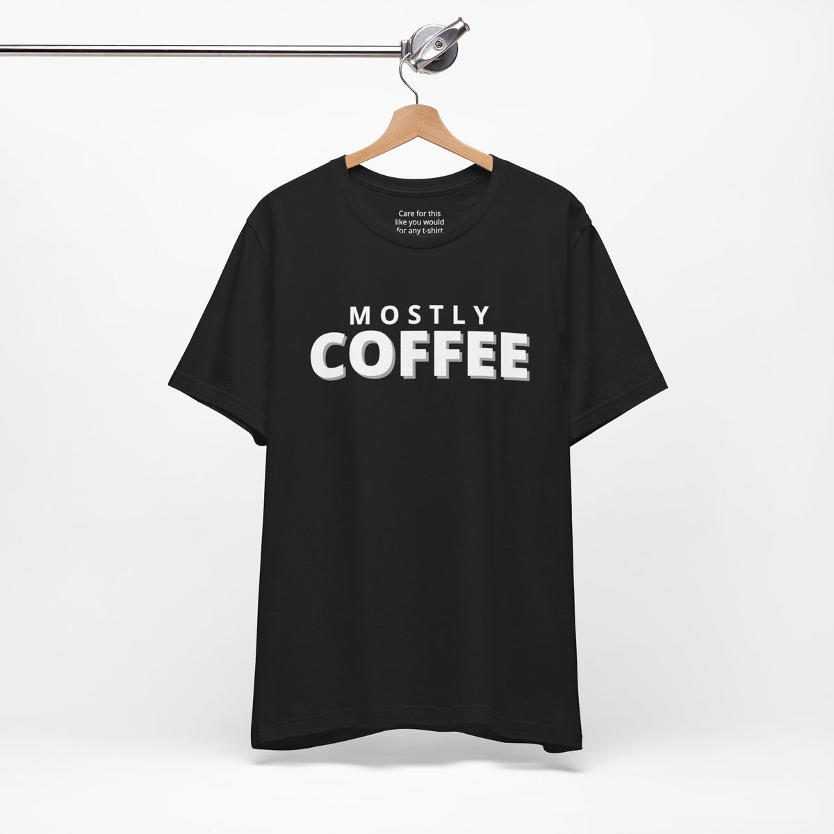 Unisex t-shirt with "Mostly coffee" print