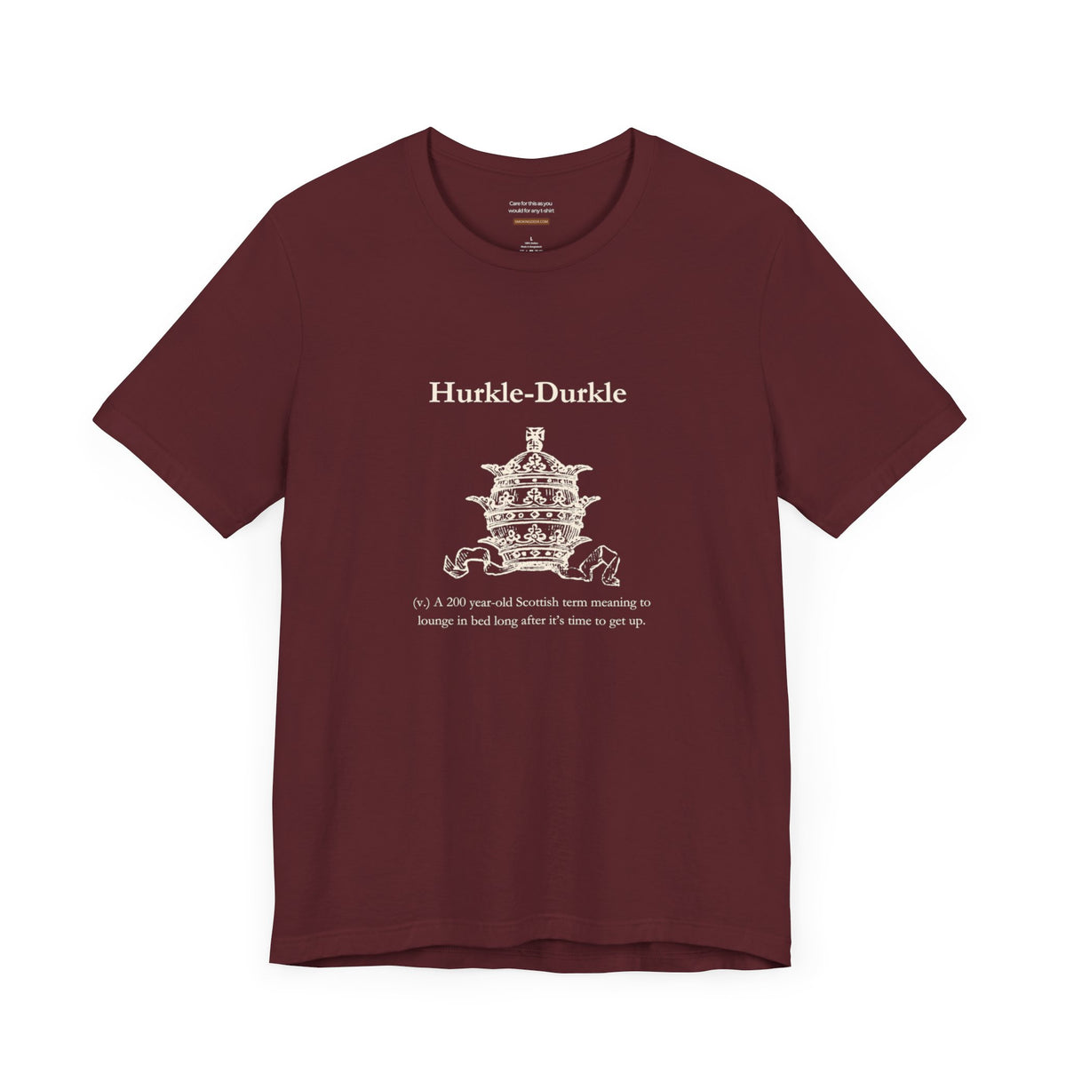 Unisex t-shirt with "Hurkle-durkle" print
