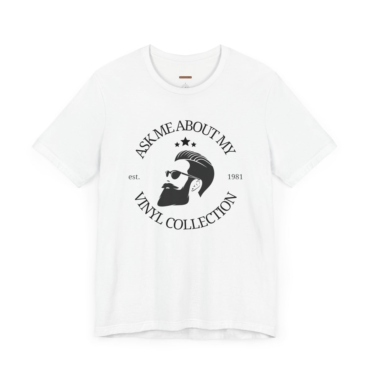 Unisex t-shirt with "Ask me about my vinyl collection" print