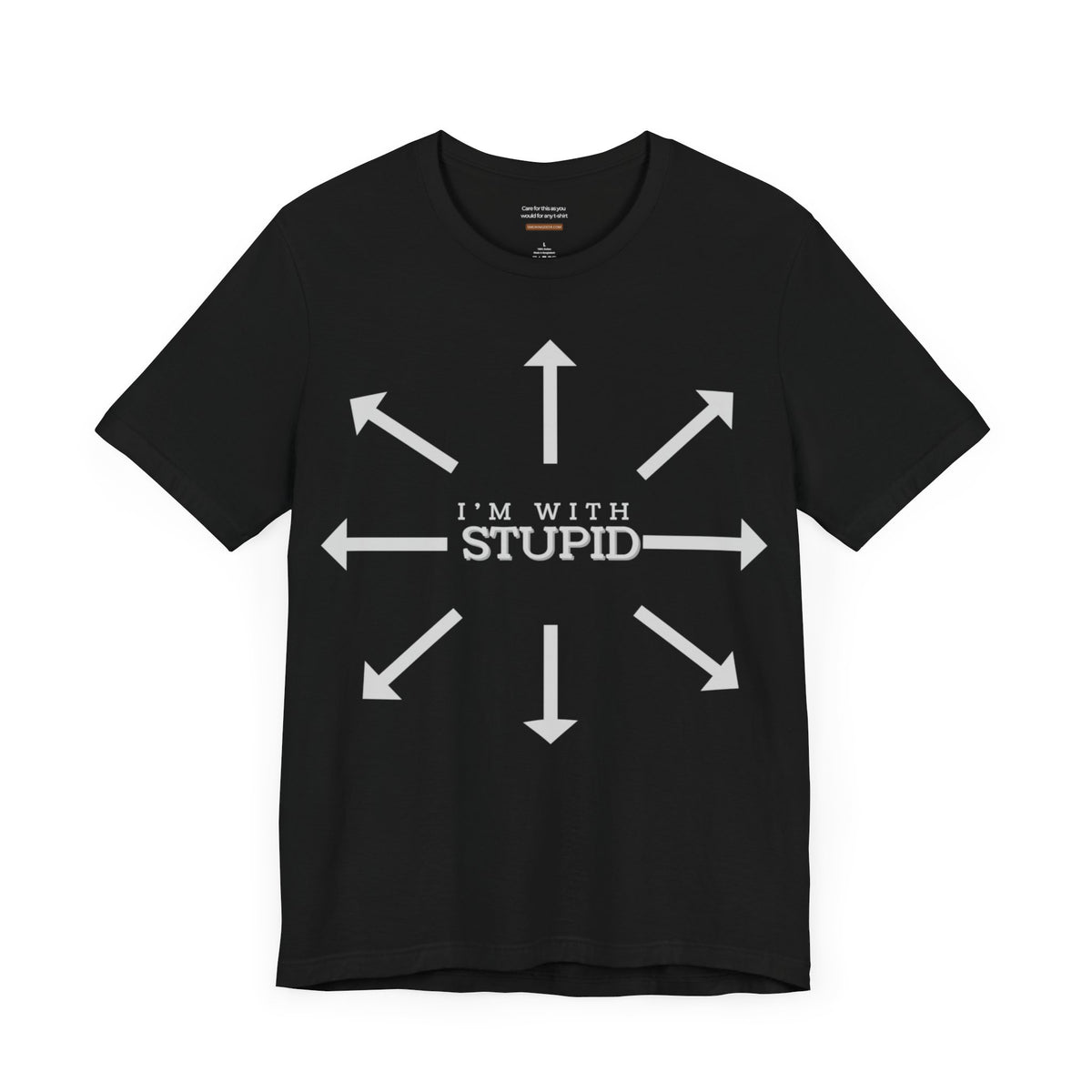 Unisex t-shirt with "I'm with stupid" print