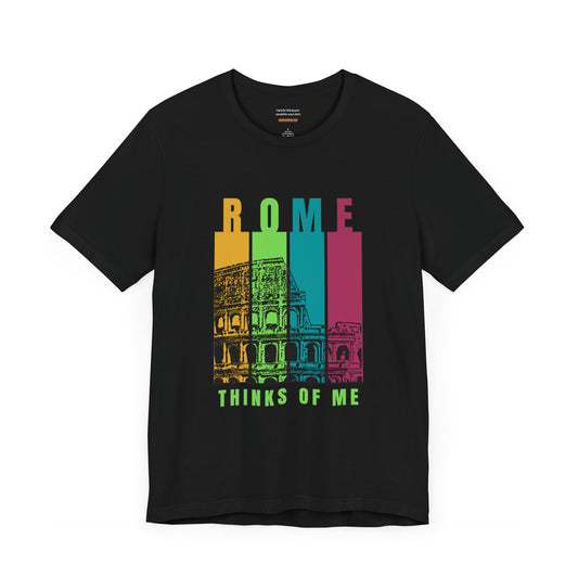 Unisex t-shirt with "Rome thinks of me" print