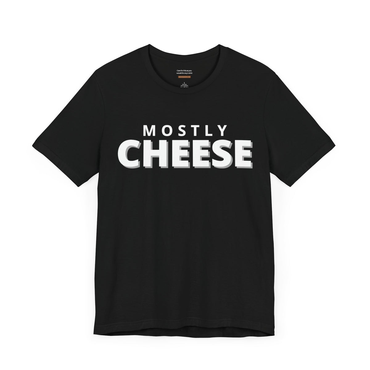 Unisex t-shirt with "Mostly cheese" print