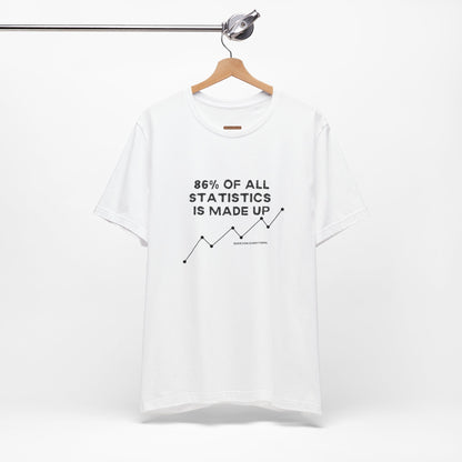 Unisex t-shirt with "86% of all statistics is made up" print