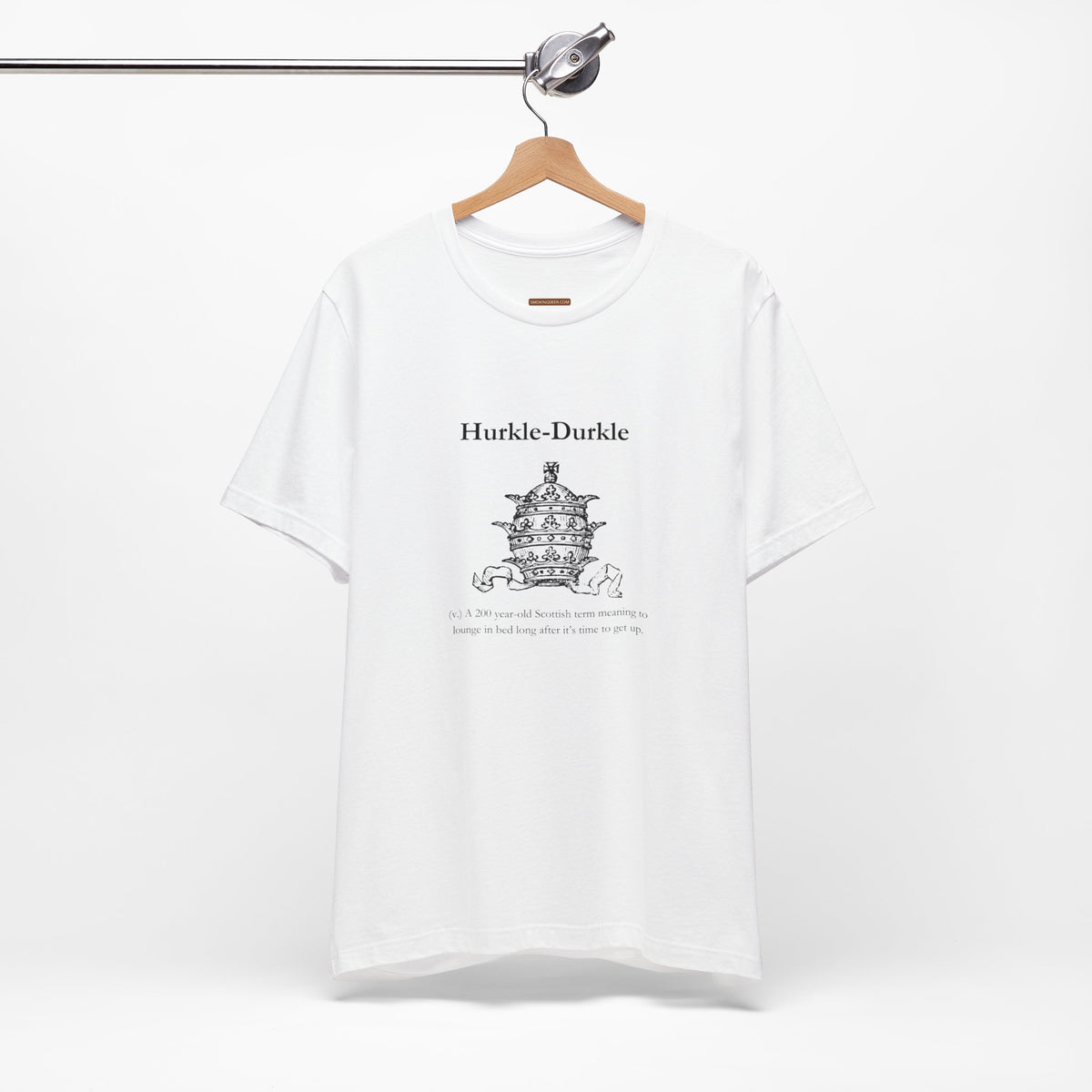 Unisex t-shirt with "Hurkle-durkle" print