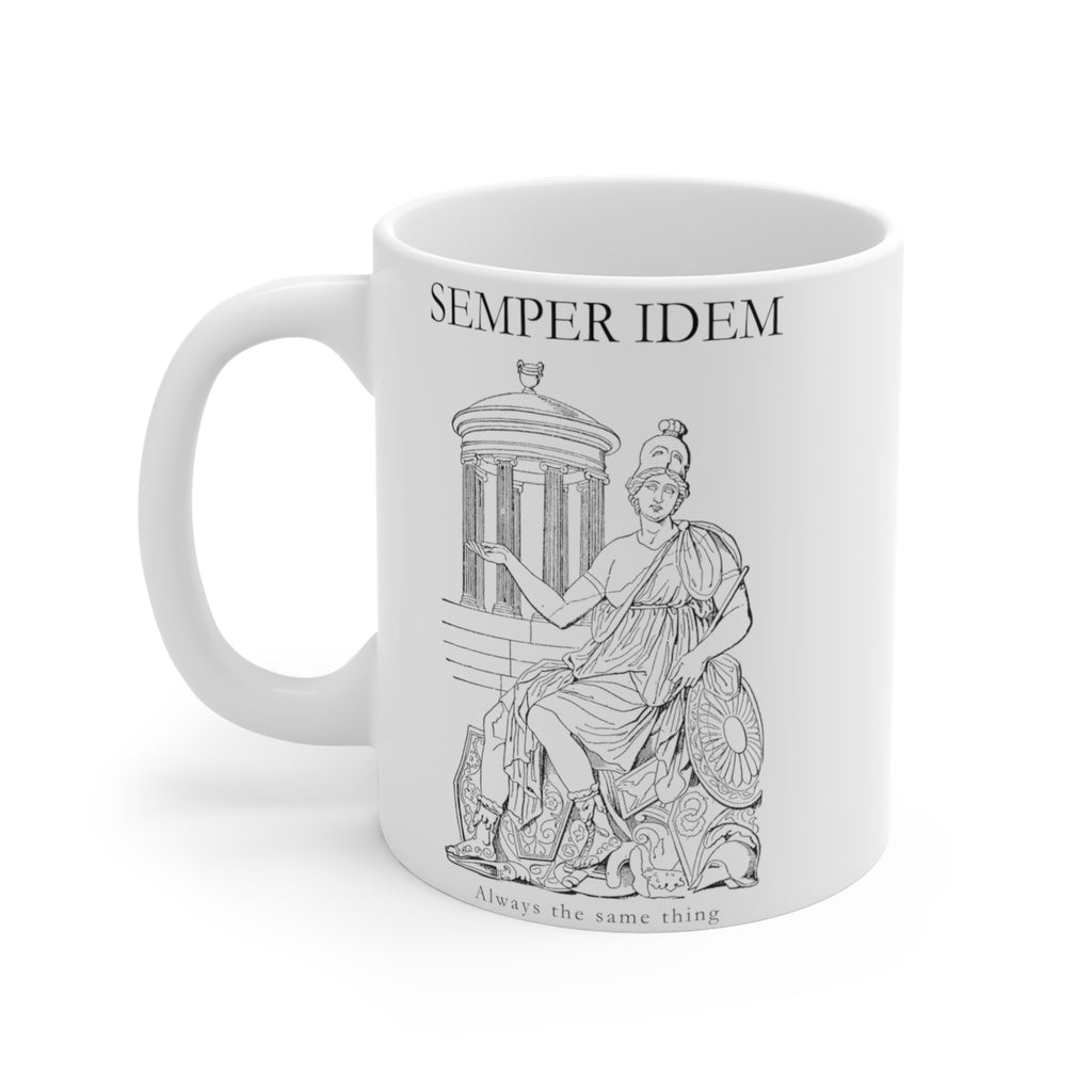 Semper Idem (Always the same thing) white mug